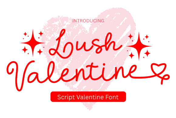 Lush Valentine Script Font for Editorial Design