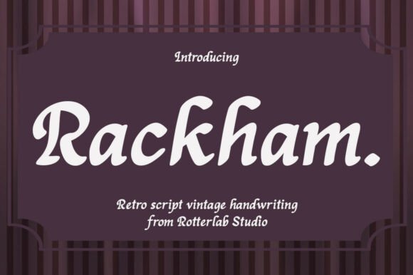 Rackham: A Retro-Vintage Script Font for Editorial Design