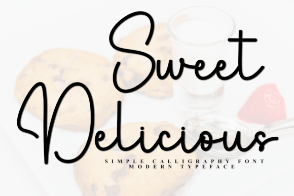 Sweet Delicious: A Modern Script Font for Campaigns